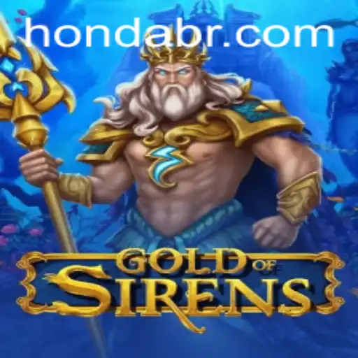 GoldofSirens: As Regras e Aventuras do Novo Jogo no Cenário Atual
